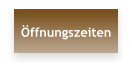 Öffnungszeiten